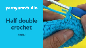 How to half double crochet stitch (hdc)